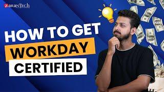 How to Get Workday Certified | ZaranTech