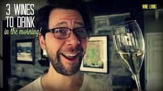 3 Wines to Drink for Breakfast: Quick Sips Wine Tips!