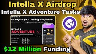 Intella X Adventure New Task Full Guide $12 Million Funding - Animoca Backed | SAGE Hindi