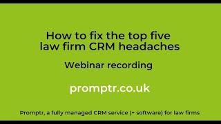 Find out how to solve the top 5 law firm CRM headaches