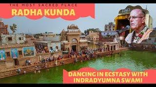 Visit to Radha Kunda with Indradyumna Swami