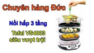 Nồi hấp 3 tầng Tefal VS4003 - Minh Hương chuyên hàng Đức - 0835191146 - Zalo 0915342887