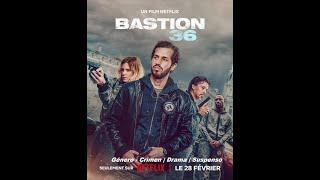 Bastion 36 ( 2025 ) Trailer Pelicula - Español Latino