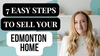 7 Easy Steps to Sell Your Edmonton Home