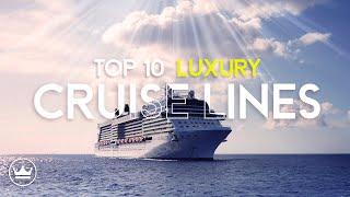 The Top 10 BEST LUXURY Cruise Lines in the World ! (2024)