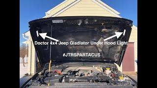 Doctor 4x4 Jeep Gladiator Under Hood Light #JTRSPARTACUS