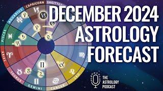 Astrology Forecast for December 2024