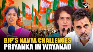 “Congress will face tough competition…” BJP's Navya Haridas challenges Priyanka Gandhi in Wayanad