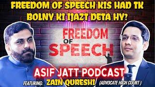 Freedom Of Speech Kis Had Tk Bolny Ki Ijazt Deta Hy? || Asif Jatt Podcast