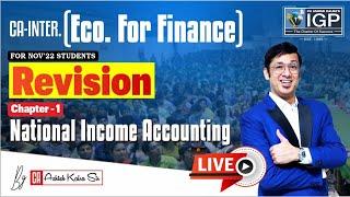 CA Inter || Eco for Finance || Revision || National Income Accounting || CA Ashish Kalra Sir