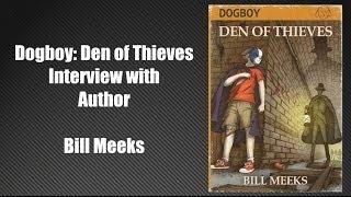 Interview - Bill Meeks (Dogboy: Den of Thieves)