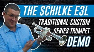 The Schilke E3L Custom Trumpet Demo