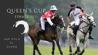 UAE Polo vs Scone | Queen's Cup 2021 Finals | UK Polo Season