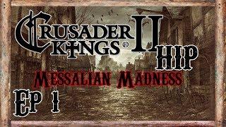 CK2 Historical Immersion Project (HIP) - Messalian Madness - Ep 1