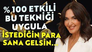 % 100 Etkili Bu Tekniiği Uygula, İstediğin  Para Sana Gelsin.. | Ayşe Tolga