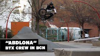 ABDLONA @ BTX CREW IN BCN #bmx