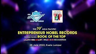 The 19th Asia Pacific Entrepreneur NOBEL Records 2022