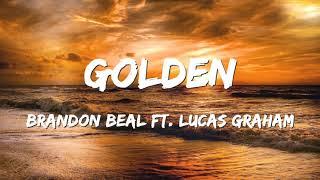 Brandon Beal - Golden ft. Lukas Graham (Lyrics)