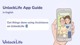 Get things done using Assistance on UnlockLife [English]  | UnlockLife app guide