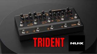 Ok.. Just take my money! THE NUX TRIDENT