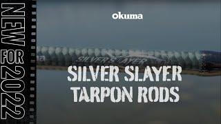 NEW 2022 | Okuma Silver Slayer Tarpon Rods