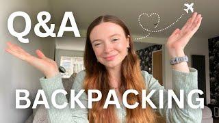 TRAVEL Q&A | 6 months backpacking...