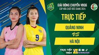 Trực Tiếp | QUẢNG NINH vs HÀ NỘI | Bảng Nữ - Giải bóng chuyền VĐQG cúp HCĐG 2024