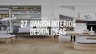  27  DANISH INTERIOR DESIGN Ideas