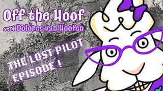 Lost (Pilot) Episode: Off the Hoof with Dolores van Hoofen