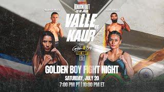 GOLDEN BOY FIGHT NIGHT | Yokasta Valle vs Ramandeep Kaur