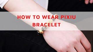 HOW TO WEAR PIXIU BRACELET Top 11 Feng Shui Bracelet Rules You Should Remember