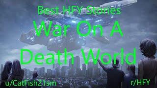 Best HFY Reddit Stories: War On A Death World