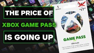 The Price of Xbox Game Pass is Going Up