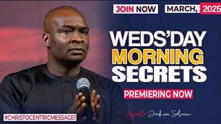 WEDNESDAY SECRETS, 12TH MARCH 2025 - Apostle Joshua Selman Commanding Your Morning