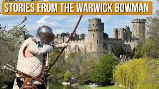 Life as an English Bowman: My Days at Warwick Castle