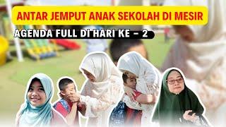 Day 2 In Egypt | ANAK-ANAK MULAI MASUK SEKOLAH DI MESIR #vlog #egypt #mesir