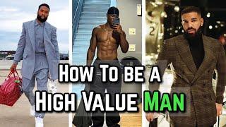 ( HOW TO BE A HIGH VALUE MAN ) Unlock Your Inner Worth: The Key to Becoming a High Value Man