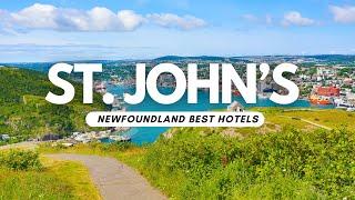 Best Hotels in St. John's Newfoundland - Top Picks for Travelers!