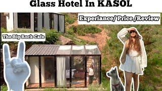 Glass Hotel in Kasol| The big Rock kasol | Kasol riverside cafe