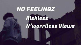 Nofeelingz Spezial // Riskless N'worriless Views  / AJN Films