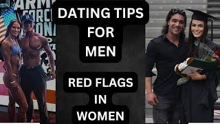 DATING ADVICE FOR MEN// RED FLAGS IN GIRLS