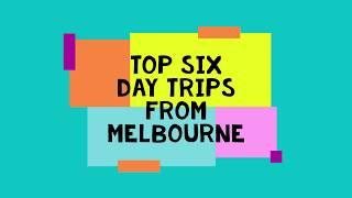 Top 6 Day Trips From Melbourne