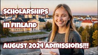 Unlock Exclusive Scholarships in Finland August 2024