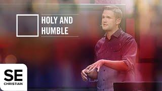 Holy and Humble | THE OUTSIDERS | Kyle Idleman