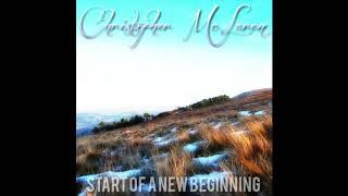 Christopher McLaren - Start Of A New Beginning (Debut EP)