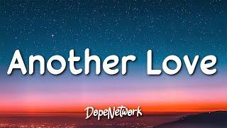 Tom Odell - Another Love (Lyrics)