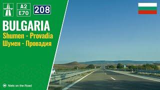 Driving in Bulgaria: Avtomagistrala A2 E70 & II-208 from Shumen to Provadia / Шумен - Провадия