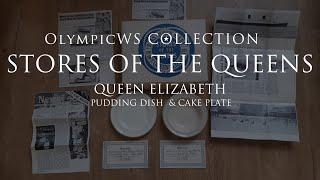 OlympicWS Collection • EPISODE 1 • Stores of the Queens • Queen Elizabeth Pudding Dish  & Cake Plate