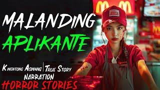 MALANDING APLIKANTE | Kwentong Aswang | True Story