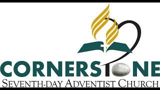 Cornerstone SDA Sabbath AY Service-  September 21, 2024